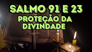 🔴Quebrando Amarras e Recebendo Bênçãos e Proteção Divinas com a Oração Poderosa do Salmo 91 e 23 #fé