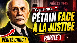 Comment s’est déroulé le procès de Philippe Pétain ? - PARTIE 1 (SANS IA)