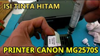 CARA ISI ULANG TINTA PRINTER CANON PIXMA MG2570S TINTA WARNA & HITAM
