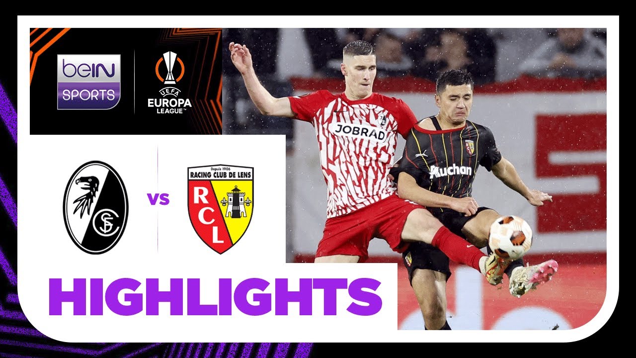 Freiburg v Lens | Europa League 23/24 | Match Highlights