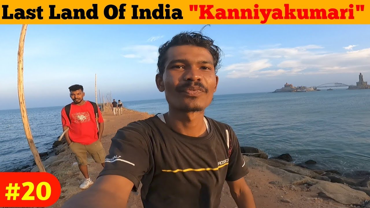 I have Travelled from Kashmir to Kanyakumari | Last Land Of India Kanniyakumari 
