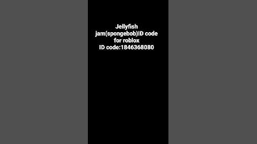 (Roblox)ID for jellyfish jam(spongebob)2022 November