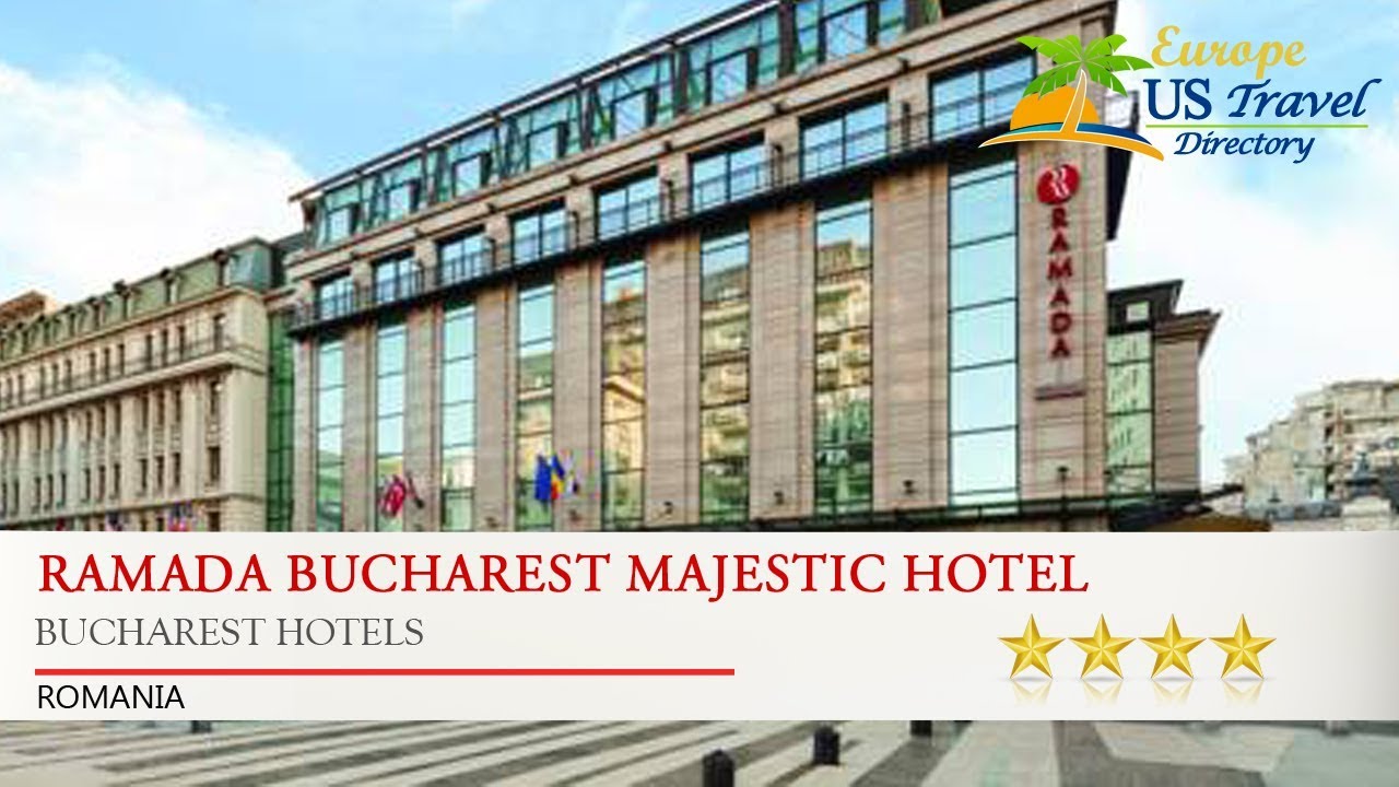 Ramada Bucharest Majestic Hotel - Bucharest Hotels, Romania - YouTube