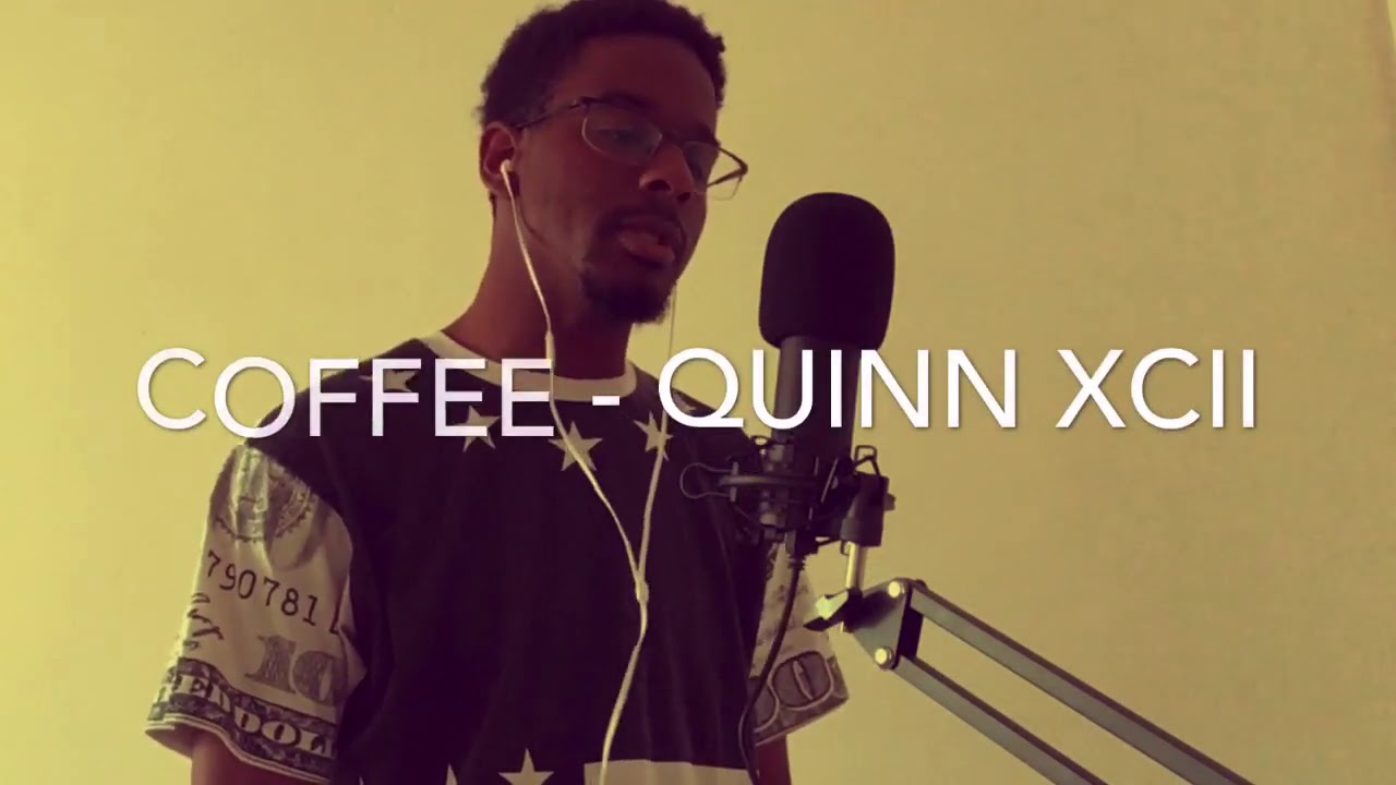 Coffee Quinn XCII feat Marc E. Bassy (Cover) YouTube