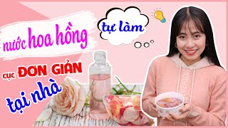 Top 6 cách làm nước hoa hương hoa hồng hay nhất năm 2022