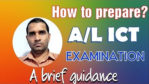 G.C.E(A/L) ICT | A Brief Guidance