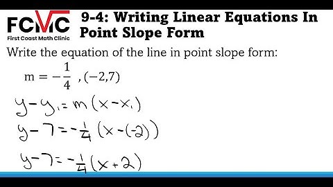 How to Write Linear Equations in Point Slope Form - First Coast Math Clinic