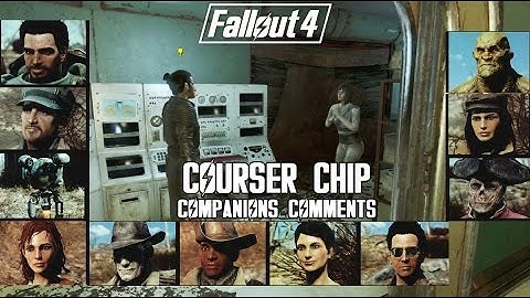 Fallout 4 - A Unique Scene and the Courser Chip [ Companions Comments ]