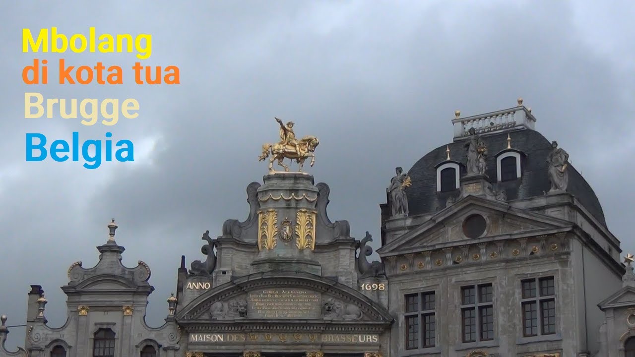 Mbolang di  Kota  Tua Brugge Brussels Belgia  YouTube
