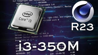 Cinebench R23 i3-350M 2.26 GHz