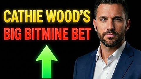 Why Cathie Wood Is Betting Millions on BitMine’s ETH Revolution