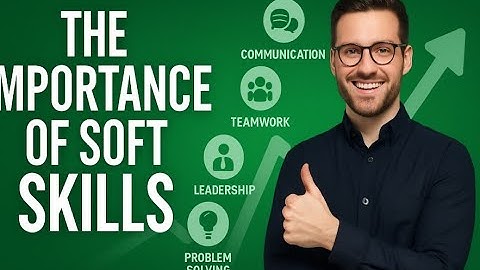 Why Soft Skills Matter More Than Ever | Boost Your Career Success