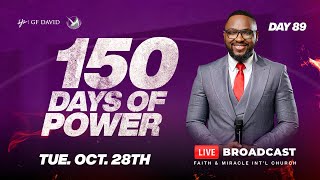 150 DAYS OF POWER with Snr. Prophet G.F. David|| Day 89 [28.10.2025] #150daysofpower
