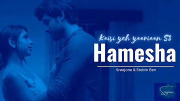 Hamesha | Parth Samthaan | Niti Taylor | KYY S3