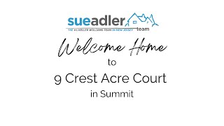 9 Crest Acre Ct Summit NJ 07901 Sue Adler Team in NJ