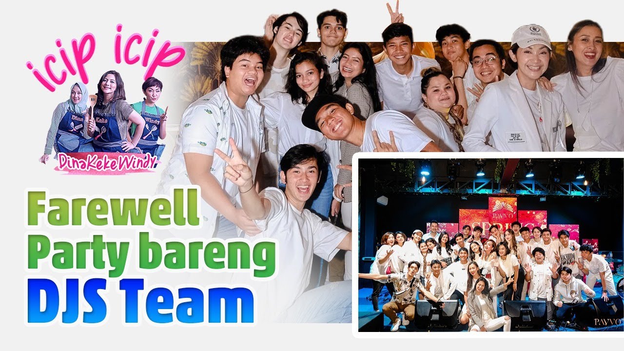 Farewell Party Bareng DJS Team!! Pertemuan Terakhir??