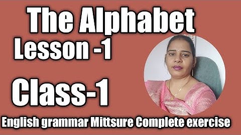 Class-1,Lesson-1,The Alphabet, English grammar Mittsure complete exercise by Mukesh soni