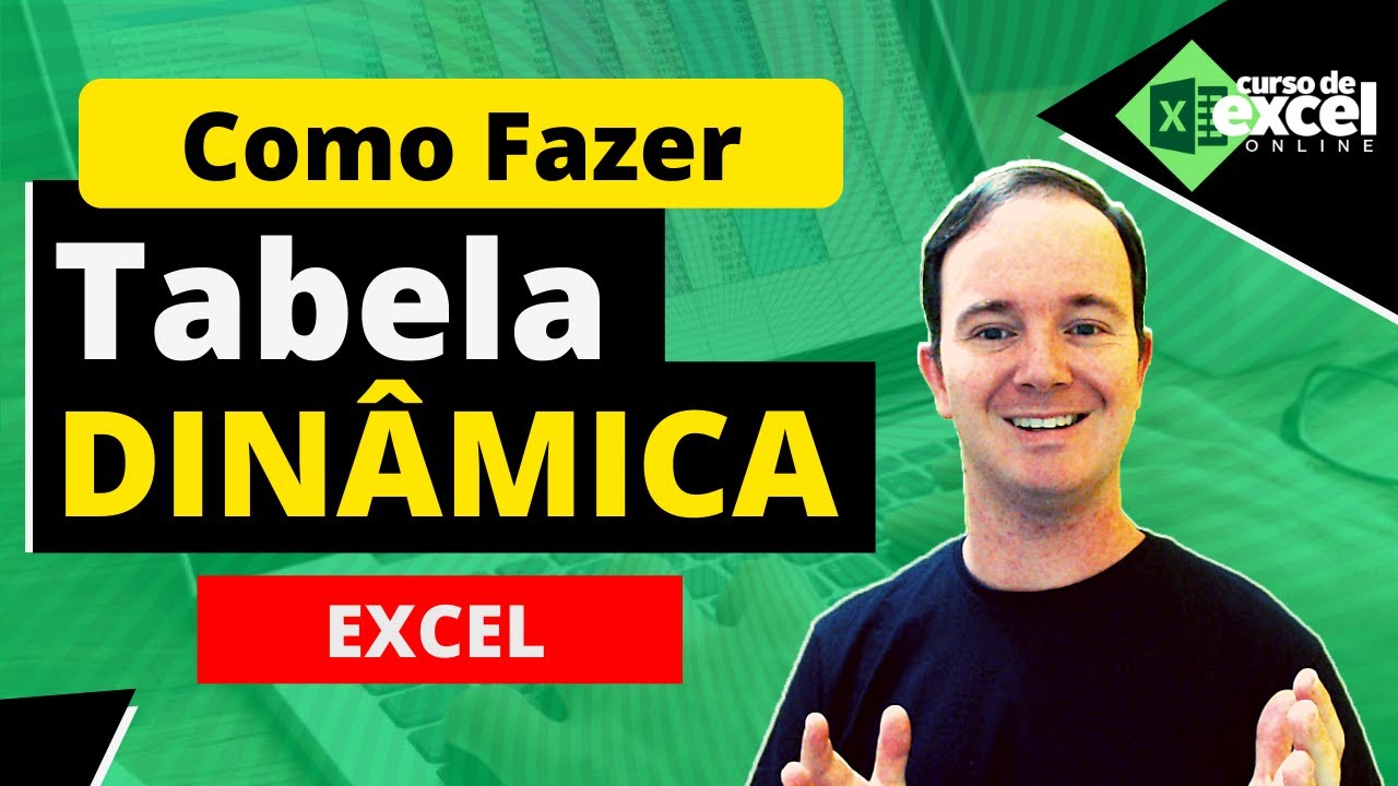 Como Fazer Tabela Dinâmica no Excel - YouTube