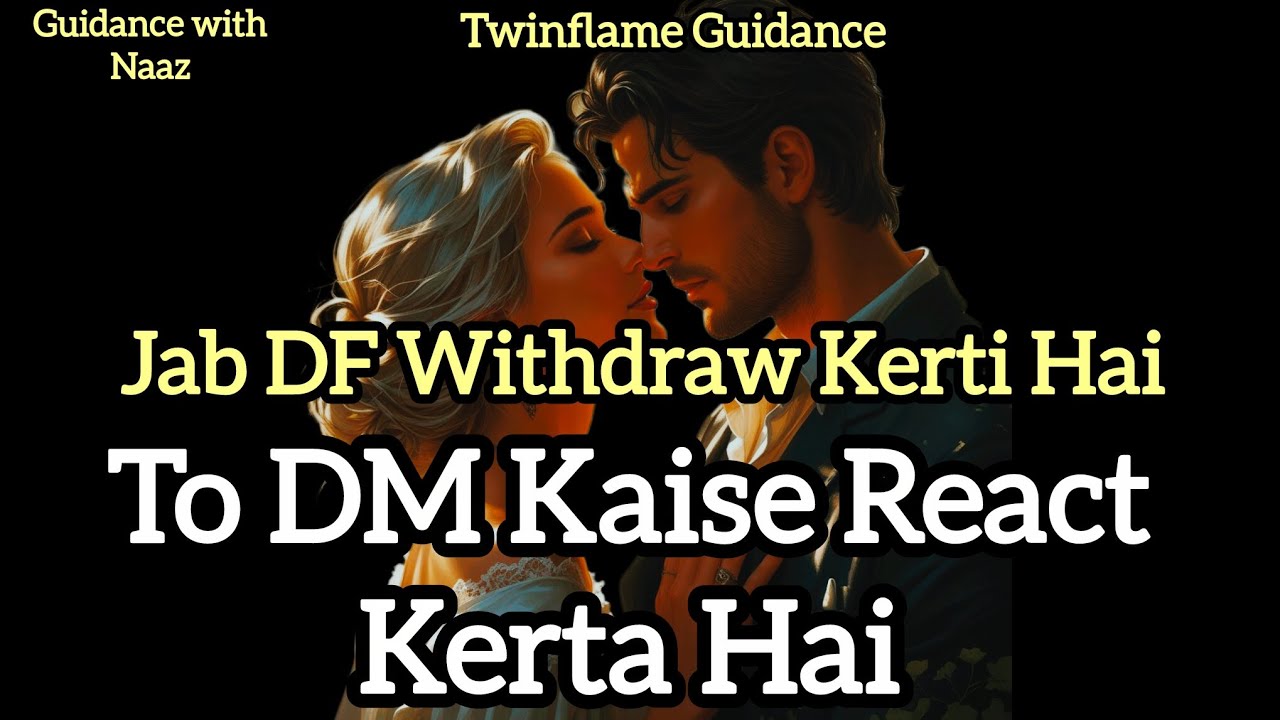 Jab Divine Feminine Withdraw Kerti Hai | DM Ki Real Reaction | Twinflame Silent Pull Explained