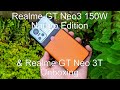 Realme GT Neo3 150W Naruto Edition and Realme GT Neo 3T unboxing: two hot phones!