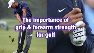 The Importance Of Grip And Forearm Strength For Golf