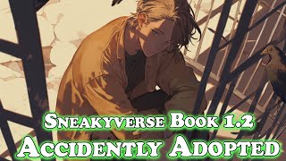 Human Narrated: Accidentally Adopted Book 1.2 | HFY