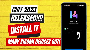 Install MIUI 14 Updates with May 2023 security patch in your Xiaomi Devices! MIUI 14 New Updates! 💯💯