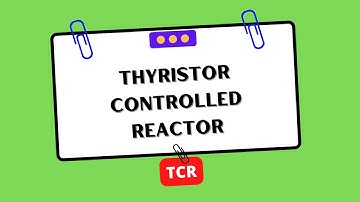 Thyristor Controlled Reactor (TCR) | Electrical Engineering