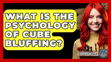 What Is The Psychology Of Cube Bluffing? - The Board Game Xpert