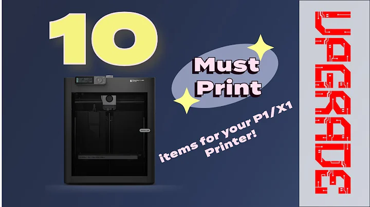 10 Must Print Items for Bambu P1S - P1P - X1C Printers