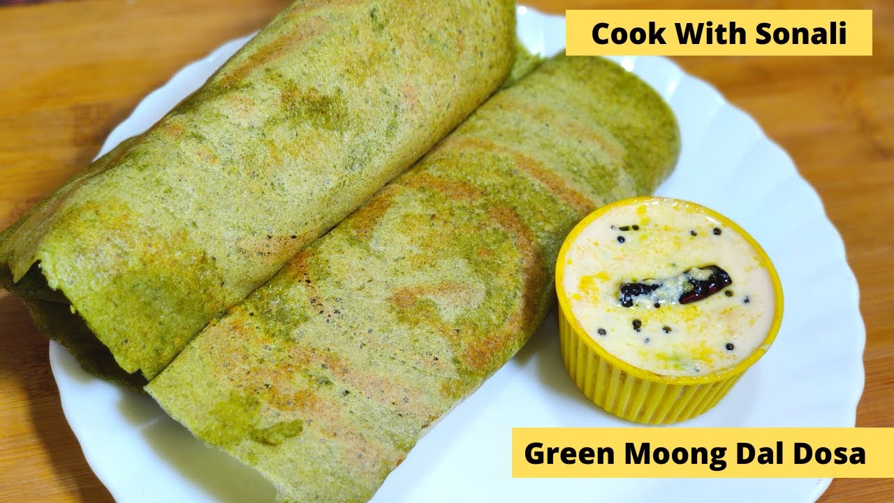 Green Moong Dal Dosa | Green Moong Dal Dosa | Moong Dal Dosa For Weight Loss