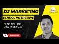 Dj marketing school  russ collins  ozark mix djs  full interview