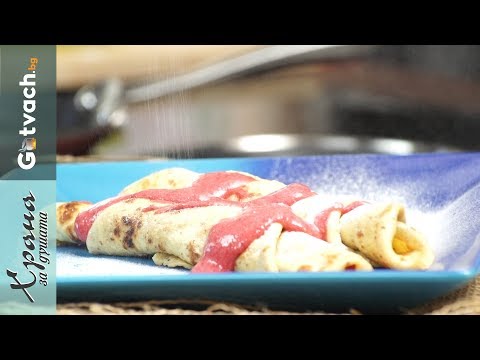 Видео: Палачинки от крем: рецепти със снимки за лесно приготвяне