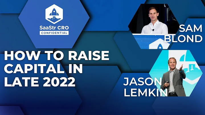 SaaStr CRO Confidential: How to Raise in Late 2022...