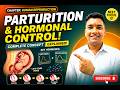Parturition &amp; Hormonal Control| By Himanshu Roy| PrepX