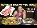 First time trying a massive 44 dish veg thali in mumbai  dara singh thali