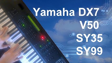 Yamaha DX7 vs V50 vs SY35 vs SY99: Deep Synthesis Review