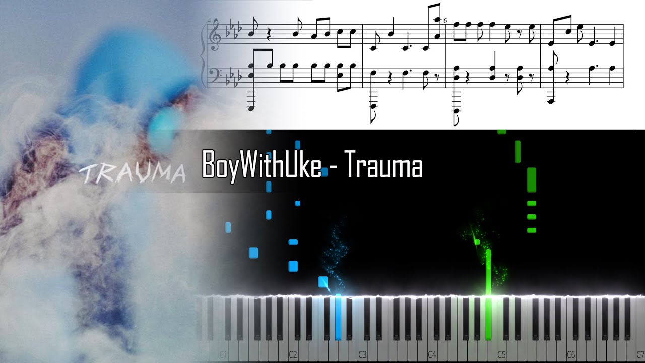 Trauma – BoyWithUke (Full Piano Cover) Sheet music for Piano (Solo)