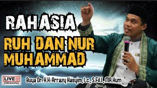 RAHASIA RUH DAN NUR MUHAMMAD - BUYA ARRAZY HASYIM