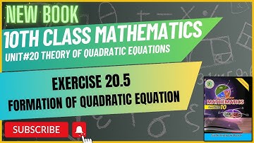 10 Class Mathematics | Theory of Quadratic Equation | Exercise 20.5 | Chap 20 | Sindh text New book