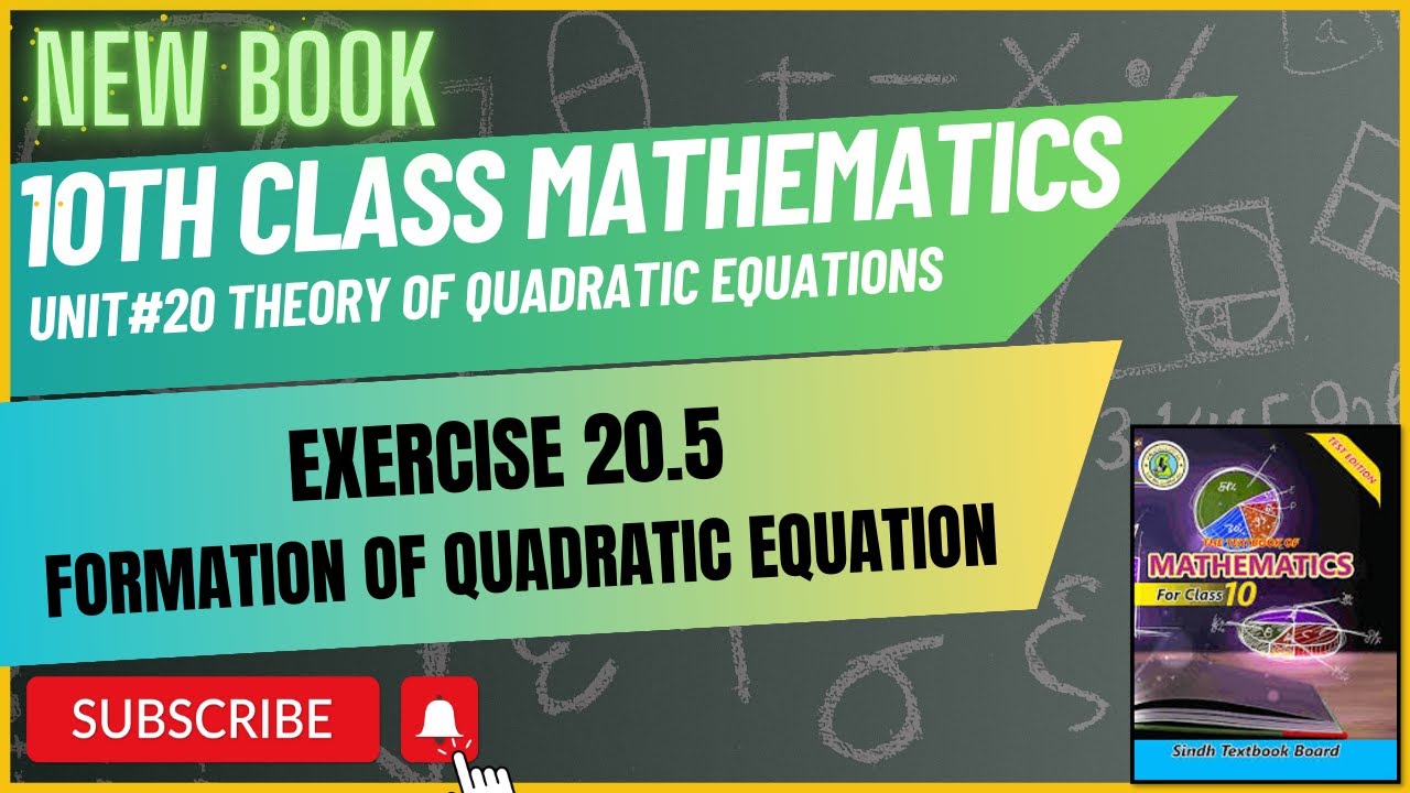 10 Class Mathematics | Theory of Quadratic Equation | Exercise 20.5 | Chap 20 | Sindh text New book