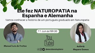 Ele fez NATUROPATIA na Espanha e Alemanha | Escola Natupleno #51