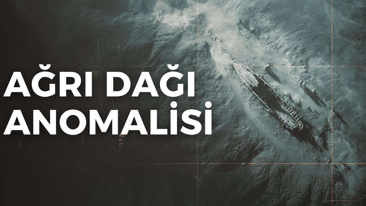 Ağrı Dağı’nda Ne Bulundu? Anomali Üzerine İnceleme