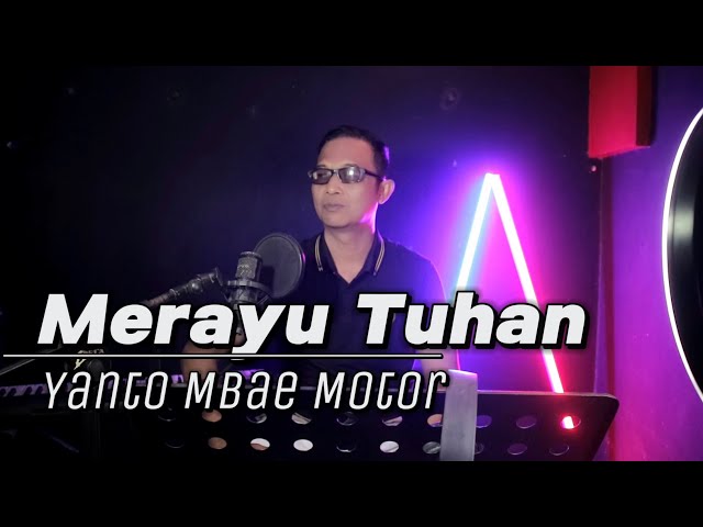 Merayu Tuhan (Cover) Yanto mbae motor class=