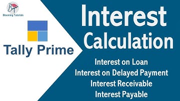 Interest Calculation in Tally Prime Tamil | Interest Payable & Interest Receivable Explained