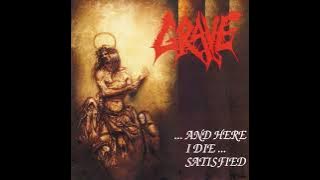 Grave - ...And Here I Die...Satisfied [Full EP] (HQ)