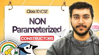 Non Parameterized (Default & User Defined) Constructor in Java | ICSE Class 10