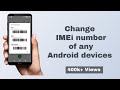 How to change IMEI number of any Android phone