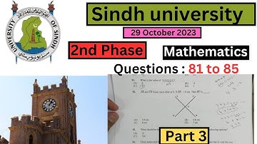 Mathematic | Sindh university | 29 october 2023 | second phase | Part 3 || Question 81 to 85