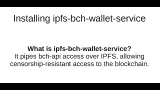 Information Install ipfs-bch-wallet-service Update